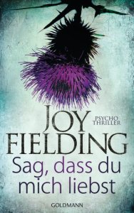 Joy Fielding Sag dass du mich liebst