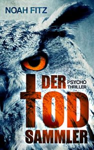 Cover_Der Todsammler von Noah Fitz