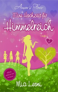 Cover: Eine Hochzeit für Himmelreich von Mia Leoni