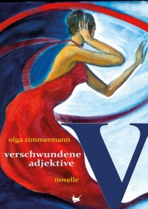 Cover vom Buch: verschwundene Adjektive von Olga Zimmermann
