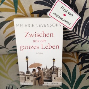 Buch Zwischen uns ein ganzes Leben von Melanie Levensohn