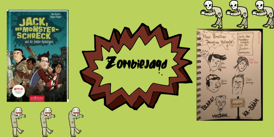 Jack der Monsterschreck und die Zombie- Apokalypse