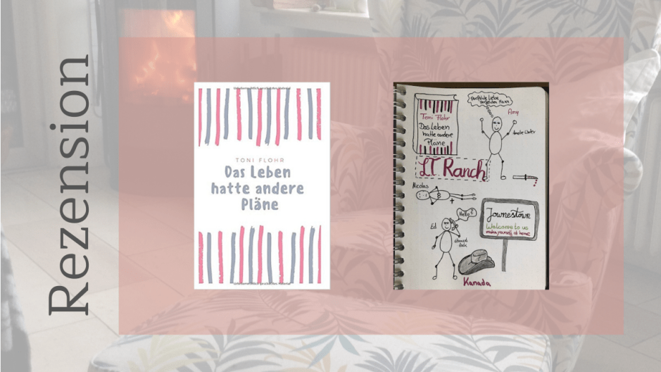 Das Leben hatte andere Pläne von Toni Flohr Buch und Sketchnote