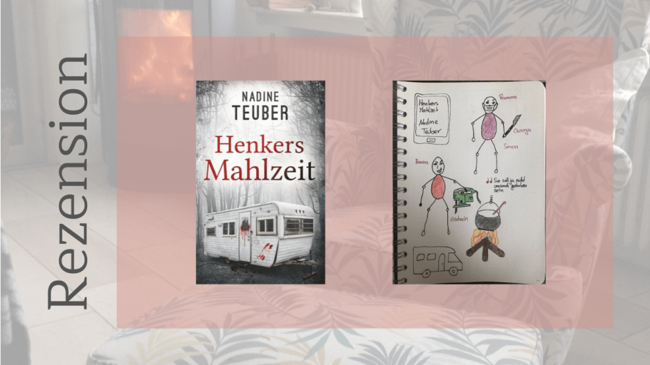 Henkers Mahlzeit von Nadine Teuber Sketchnote zum Buch