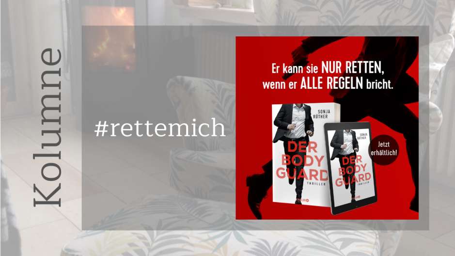 Blog Banner zum Beitrag #rettemich zum Buch: Der Boddyguard von Sonja Rüther