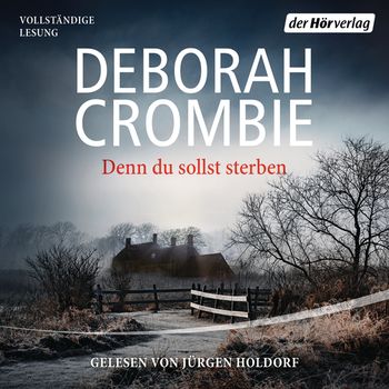 Cover zum Hörbuch: Denn du sollst sterben von Debbie Crombie