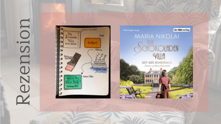 Die Schokoladenvilla Zeit des Schicksals von Maria Nikolai Sketchnote zum Buch