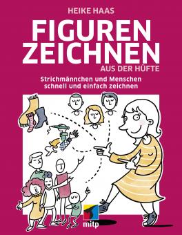 Figuren zeichnen aus der Hüfte von Heike Haas Cover 9783747501405