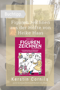 Figuren zeichnen aus der Hüfte von Heike Haas Pinterest