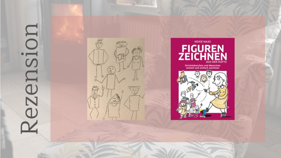 Figuren zeichnen aus der Hüfte von Heike Haas