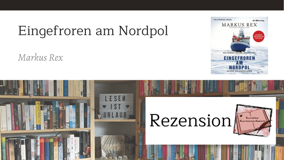 Eingefroren am Nordpol von Markus Rex Sketchnote und Rezension zum Hörbuch von Kerstin Cornils
