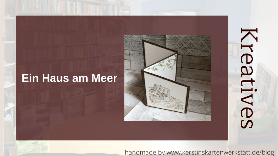 Kartenformat: Treppenkarte oder Zick Zack Karte: Motiv Ein Haus am Meer zum Thema Dankbarkeit