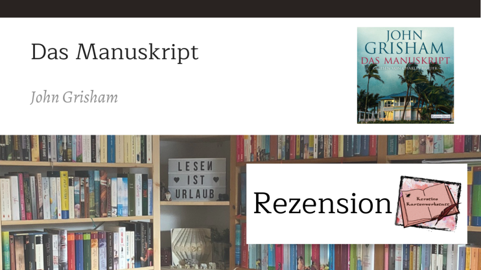 Das Manuskript von John Grisham Sketchnote und Rezension zum Hörbuch von Kerstin Cornils