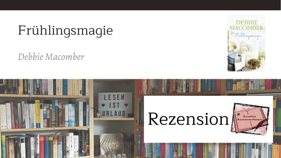Frühlingsmagie von Debbie Macomber Sketchnote und Rezension zum Ebook von Kerstin Cornils