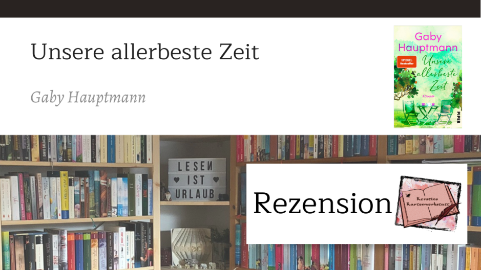Unsere allerbeste Zeit von Gaby Hauptmann Sketchnote und Rezension zum Buch von Kerstin Cornils