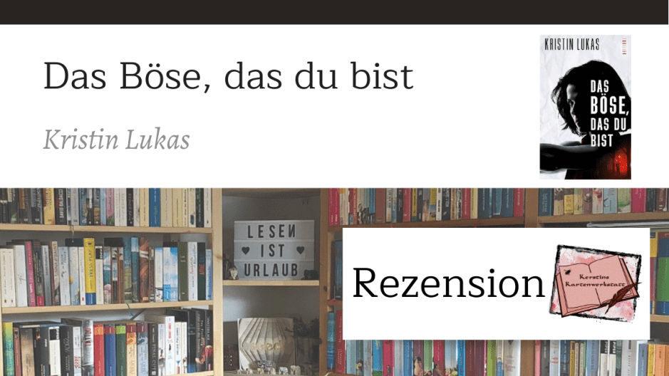 Das Böse, das du bist von Kristin Lukas Sketchnote und Rezension zum Buch