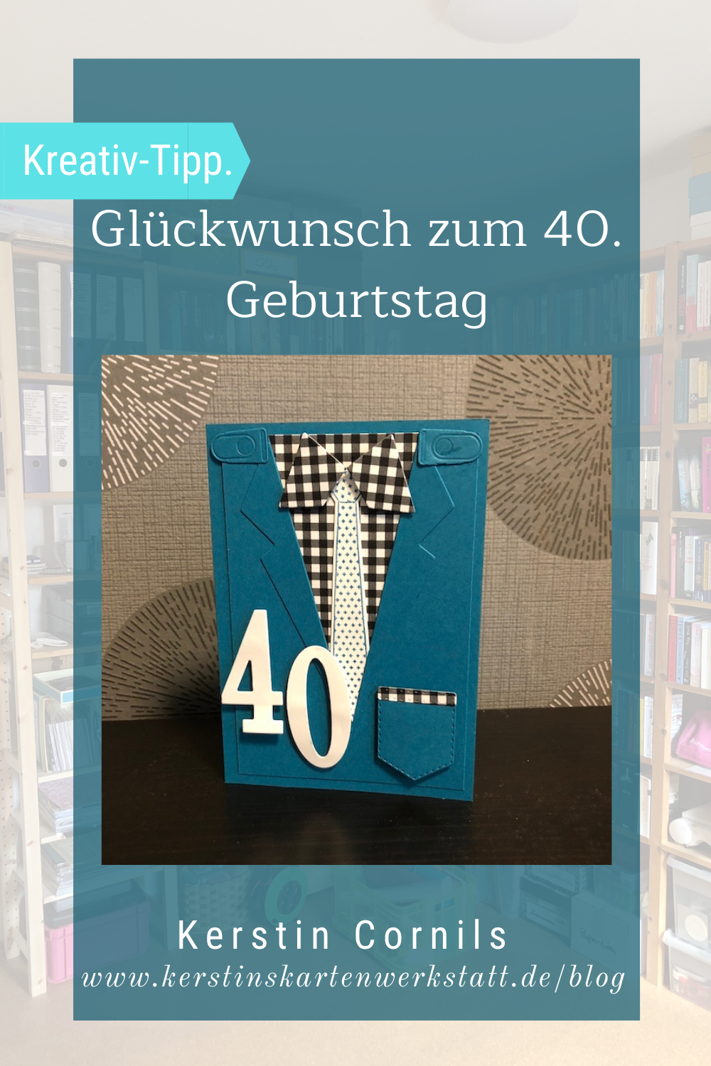 Geburtstagskarte in Petrol zum 40. mit Schlips