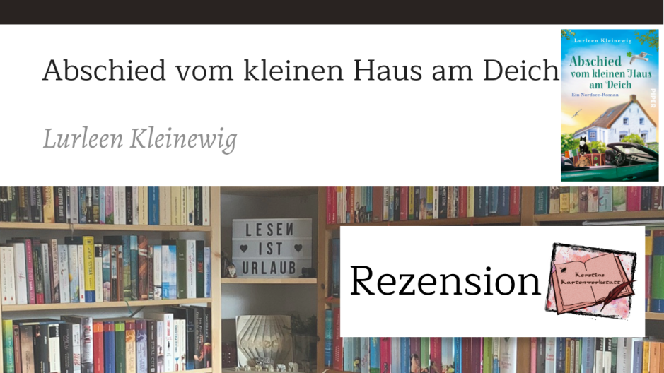 Grafik zur Buchrezension: Abschied vom kleinen Haus am Deich von Lurleen Kleinewig aus dem Piper Verlag.