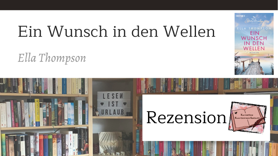 Grafik zur Buch Rezension von: Ein Wunsch in den Wellen von Ella Thompson. Zu sehen ist das Buchcover auf dem ein Holzsteg ins Meer reicht. In der ferne sieht man einen Leuchtturm und am Horizont scheint grad die Sonne aufzugehen.