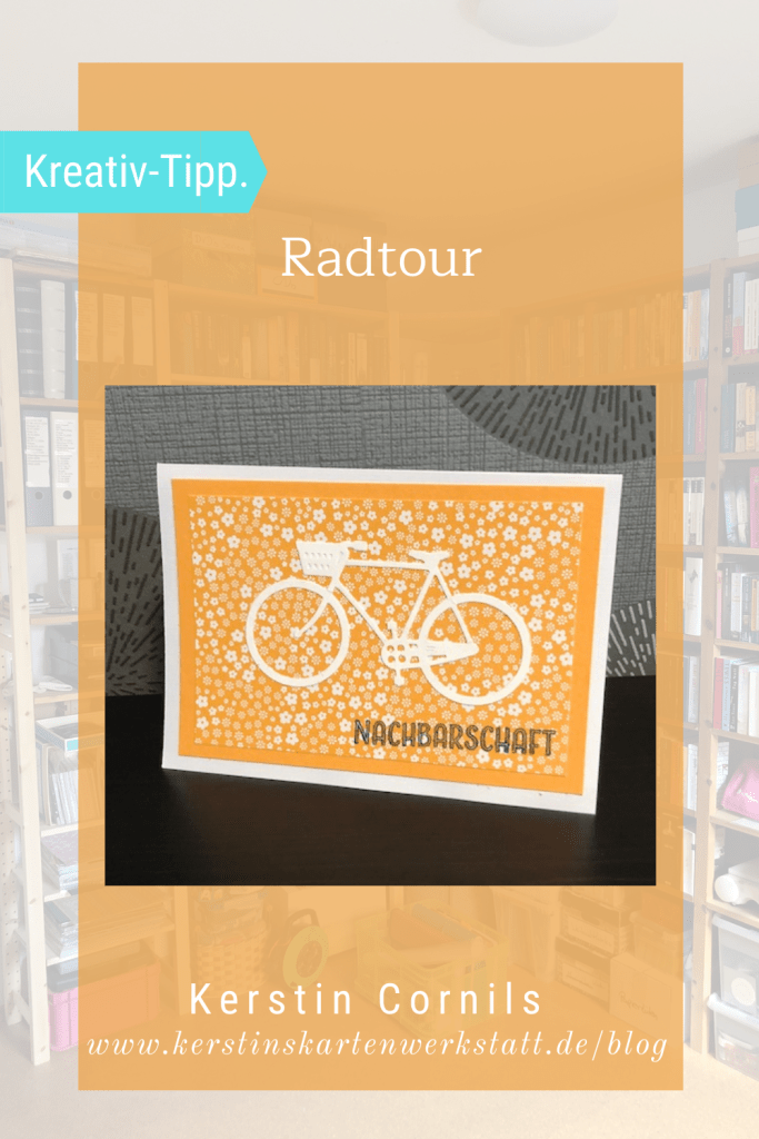 Zu sehen ist eine selbstgebastelte Karte. Die Karte ist mit einem orangen Aufleger mit Blümchenmuster beklebt. Dadrauf ist ein weißes Fahrrad geklebt, darunter ist das Wort: Nachbarschaft gestempelt. Die Karte wurde mit den Produkten von Stampin Up gebastelt.
