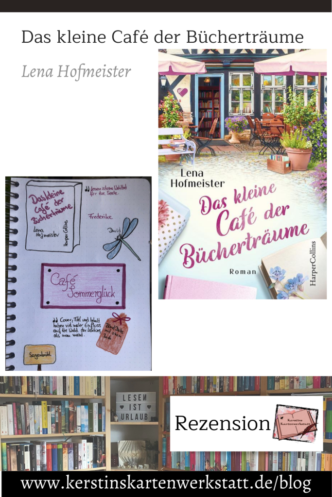 Rezension mit Sketchnotes zurm Roman: Das kleine Cafe der Bücherträume von Lena Hofmeister aus dem HarperCollins Verlag