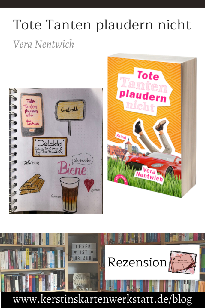 Zu sehen ist das Buchcover von: Tote Tanten plaudern nicht von Vera Nentwich und Sketchnotes zum Buch