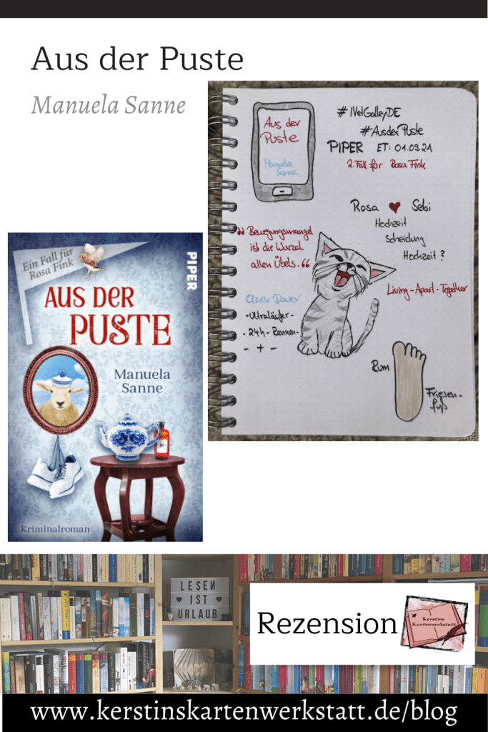 Pinterest Grafik zur Buch Rezension: Aus der Puste von Manuela Sanne. Zu sehen ist unter anderem das Buchcover und ein Foto vom Lesetagebuch mit Sketchnotes
