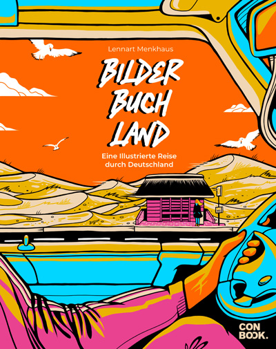 Bilderbuchland Eine Illustrierte Reise durch Deutschland von Lennart Menkhaus