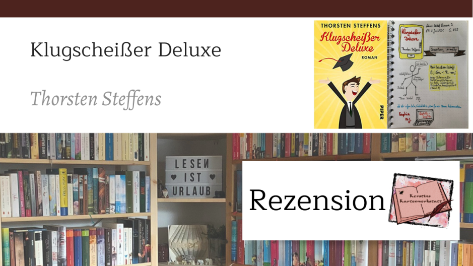Beitragsbild zur Buch Rezension: Klugscheißer Deluxe von Thorsten Steffens aus dem Piper Verlag. Zu Sehen ist unter anderem das Buchcover und Sketchnotes zum Roman