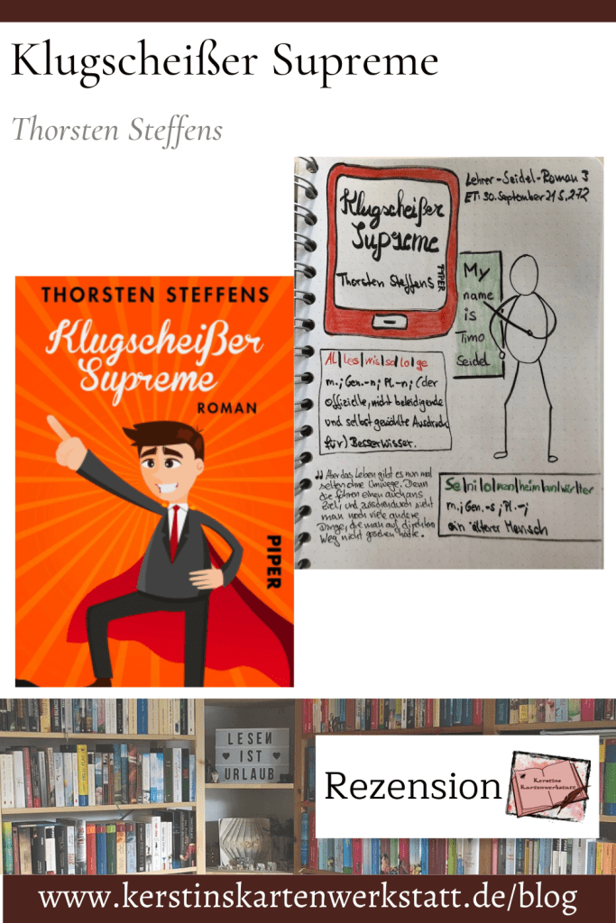 Beitragsbild zur Buch Rezension: Klugscheißer Supreme von Thorsten Steffens aus dem Piper Verlag. Zu sehen ist unter anderem das Buchcover und Sketchnotes zum Roman