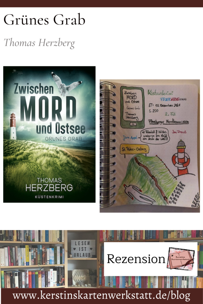 Grünes Grab - Zwischen Mord und Ostsee von Thomas Herzberg. Beitragsbild zur Rezension unter anderem mit dem Buchcover und Sketchnotes zum Buch