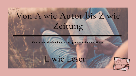 Beitragsbild zum Thema L wie Leser