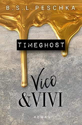 Timeghost Vico und Vivi von BSL Peschka Cover