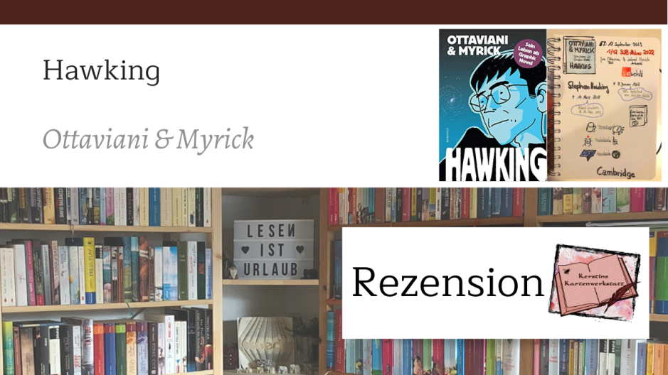 Beitragsbild zur Rezension: Hawking Sein Leben als Graphic Novel von Ottaviani und Myrick aus dem Rowohlt Buchverlag