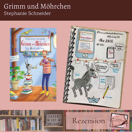 Beitragsbild zur Kinderbuch Rezension: Grimm und Möhrchen ein Zesel zieht ein von Stephanie Schneider und illustriert von Stefanie Scharnberg aus dem dtv Verlag