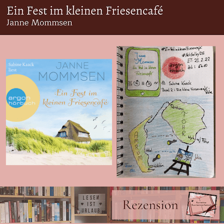 Rezension und Sketchnotes zum Hörbuch: Ein Fest im kleinen Friesencafe von Janne Mommsen