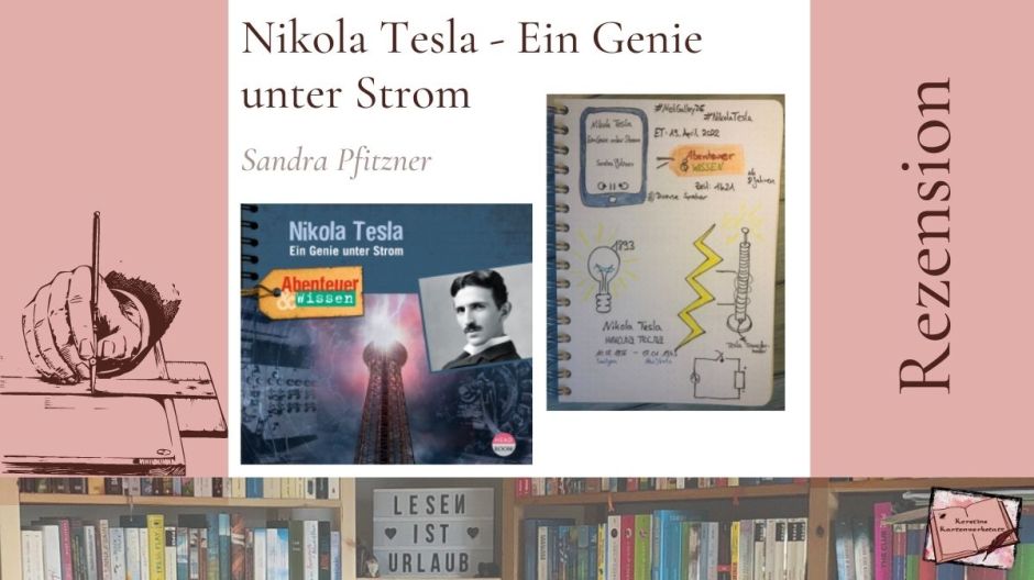Cover vom Hörbuch: Nikola Tesla Ein Genie unter Strom von Sand headroom Verlag und Sketchnotes zum Buch als Beitragsbild für die Rezension