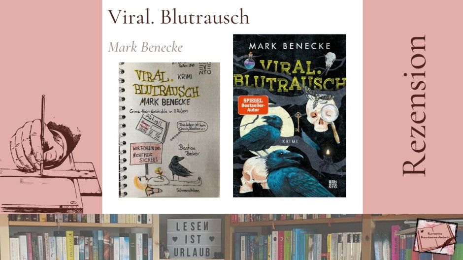 Rezension und Sketchnotes zum Krimi: Viraler Blutrausch von Mark Benecke
