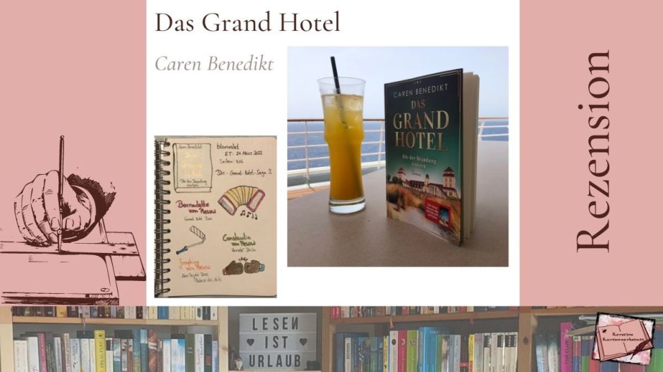 Das Grand Hotel Die der Brandung trotzen von Caren Benedikt
