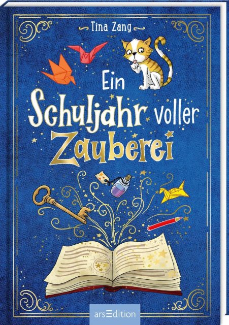 Cover vom Kinderbuch: Ein Schuljahr voller Zauberei von Tina Zang aus dem arsEdition Verlag