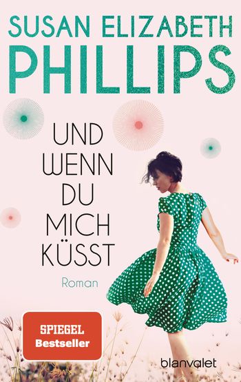 Buchcover zum Liebesroman: Und wenn du mich küsst von Susan Elizabeth Phillips