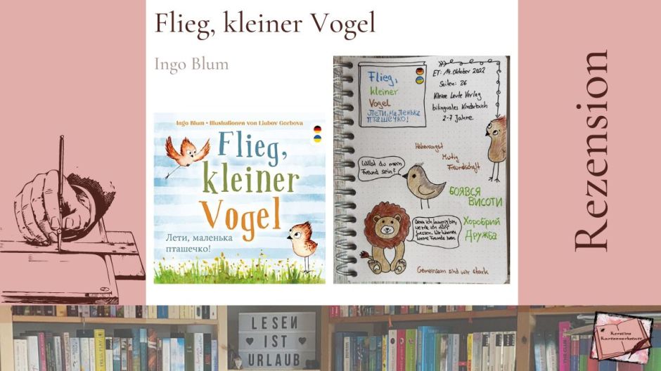 Beitragsbild mit Sketchnotes zum bilingualen Kinderbuch: Flieg kleiner Vogel von Ingo Blum aus dem Kleine Leute Verlag