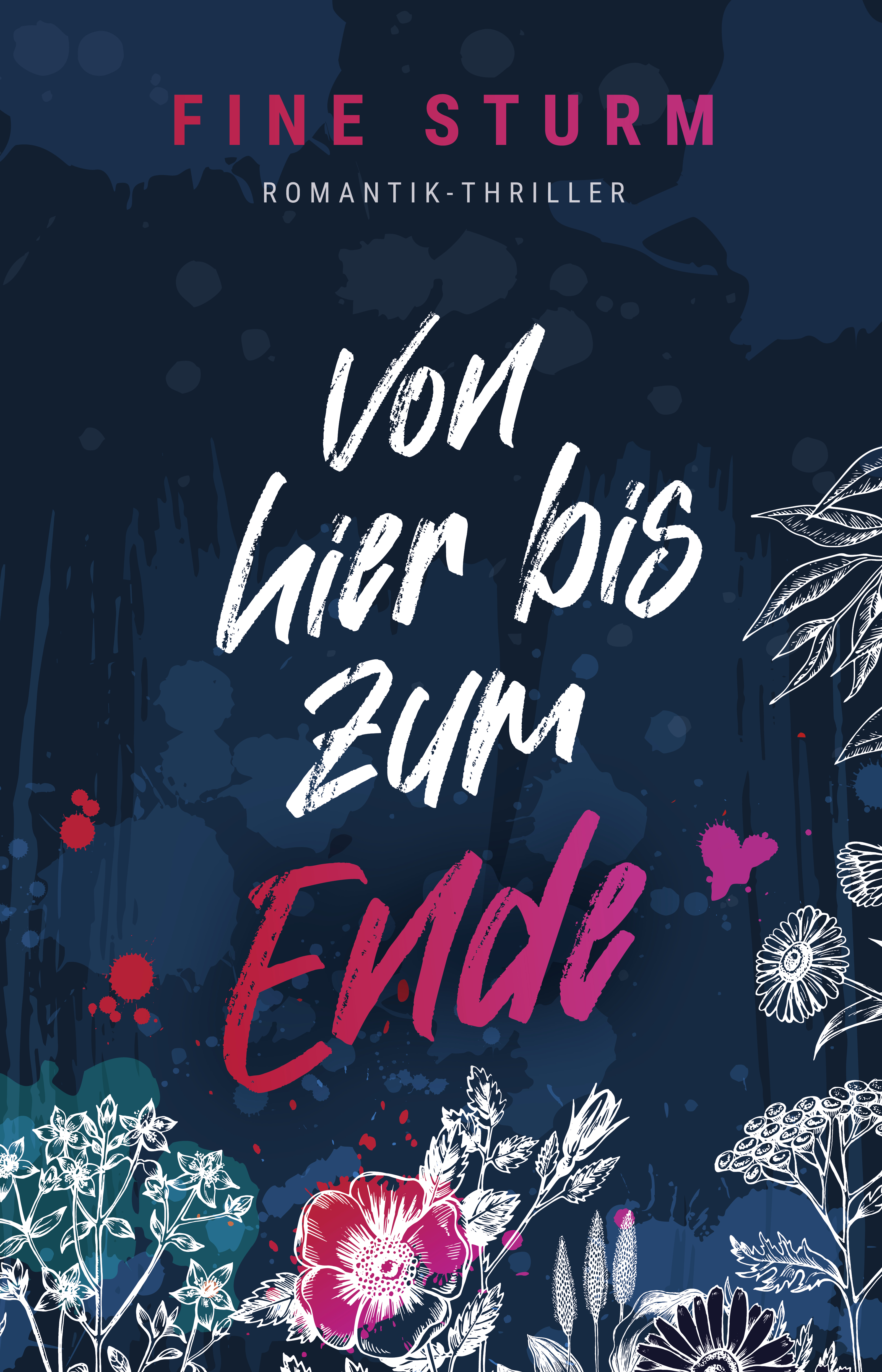 Sketchnotes und Cover vom Romatik Thriller: Von hier bis zum Ende von Finde Sturm