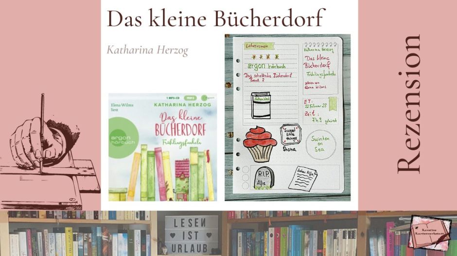 Cover und Sketchnotes zur Rezension vom Hörbuch: Das kleine Bücherdorf- Frühlingsfunkeln von Katharina Herzog aus dem Argon Verlag