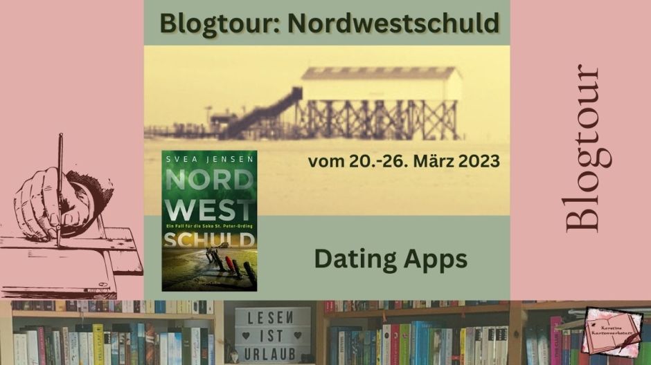 Beitragsbild zum Thema Dating Apps - Die Suche nach dem Richtigen im Rahmen der Blogtour zum Kriminalroman über Scamming: Nordwestschuld von Svea Jensen aus dem Harper Collins Verlag