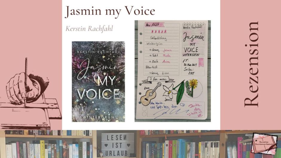 Buchcover und Sketchnotes zur Rezension vom New Adult Roman: Jasmin my Voice: Wintergrün von Kerstin Rachfahl, Selfpublishing