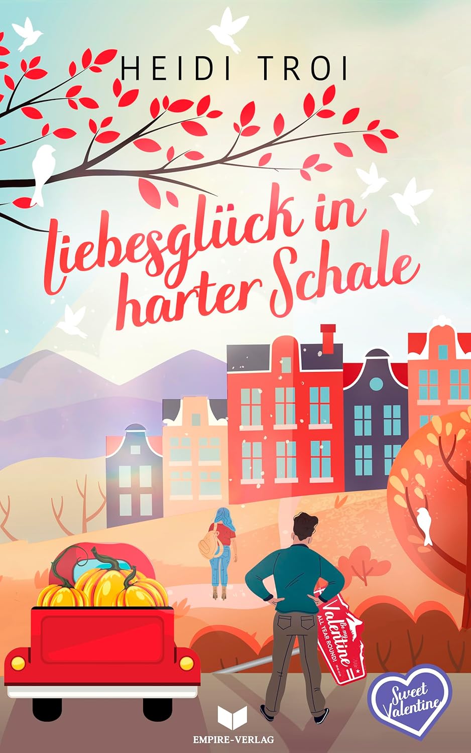 Buchcover vom Liebesroman: Liebesglück in Harter Schale von Heidi Troi erschienen im Empire Verlag. Es ist der 10. Band der Sweet Valentine Reihe