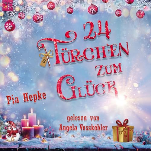 Cover zur Rezesnion vom Liebesroman Adventskalender: 24 Türchen zum Glück von Pia Hepke; das Hörbuch wurde von Angela Vossköhler eingelesen