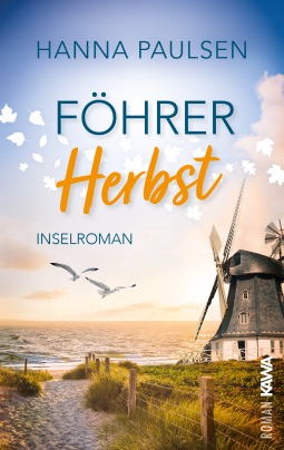 Zu sehen ist das Cover vom Inselroman: Föhrer Herbst von Hanna Paulsen erschienen im Kampenwand Verlag