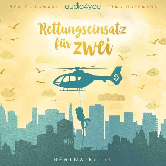 Zu sehen ist das Cover vom Hörbuch: Rettungseinsatz für zwei von Regina Bittl erschienen bei Audio4you und eingelesen von Merle Schwarz und Timo Hoffmann